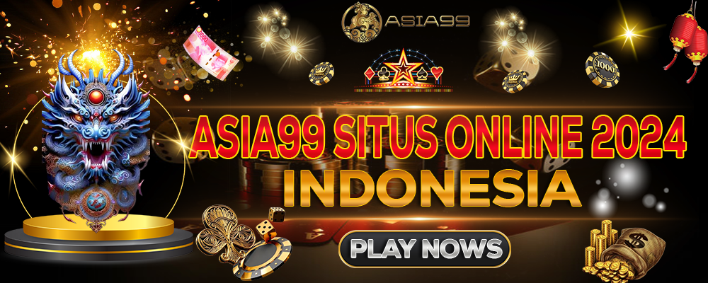 Asia99: Prestigious Online Site for an Amazing Gaming Experience